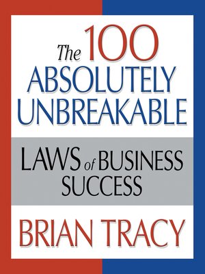 cover image of The 100 Absolutely Unbreakable Laws of Business Success